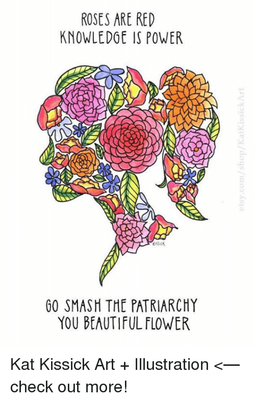 roses-are-red-knowledge-is-power-go-smash-the-patriarchy-36928482